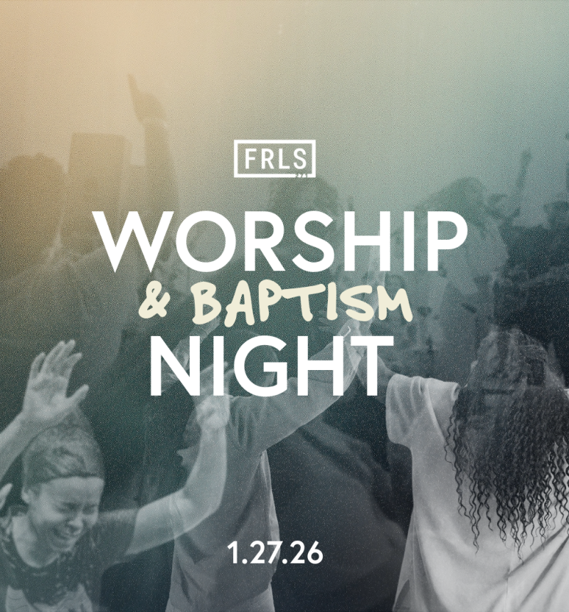 Worship and Baptism Night